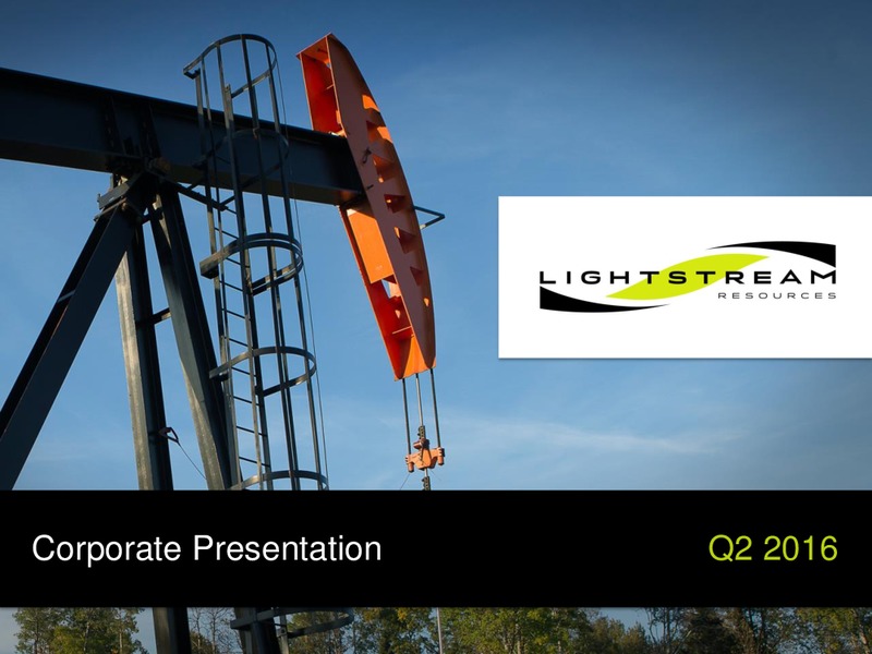 Q2 2016 Results – Lightstream Resources Ltd. – slide 1
