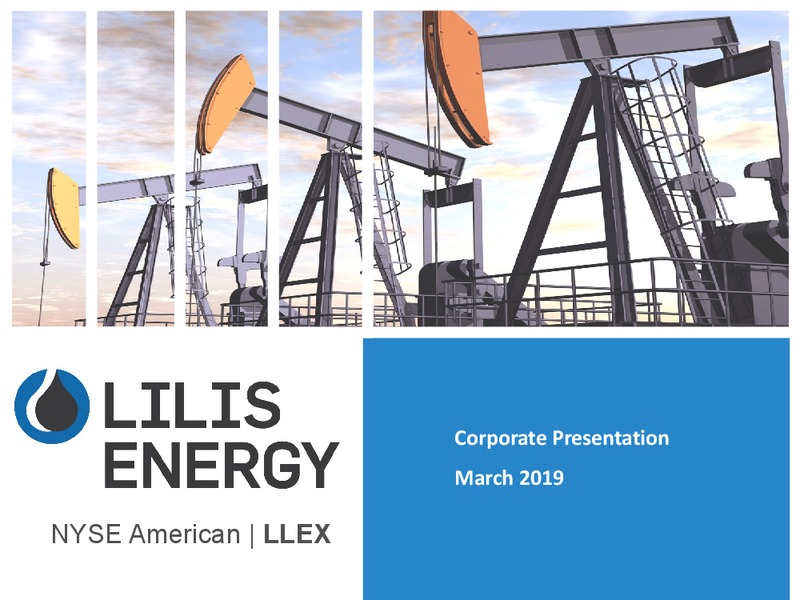 March 2019 Corporate Presentation – Lilis Energy Inc. – slide 1