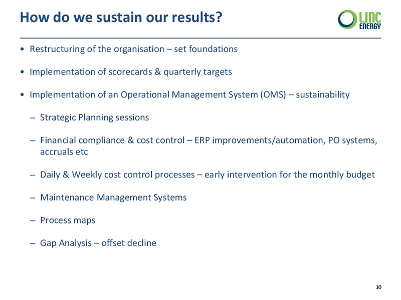 MAY 2015 CORPORATE PRESENTATION – Linc Energy Ltd. – slide 10