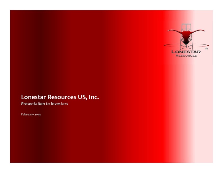 4Q 2018 Earnings Presentation – Lonestar Resources Ltd. – slide 1