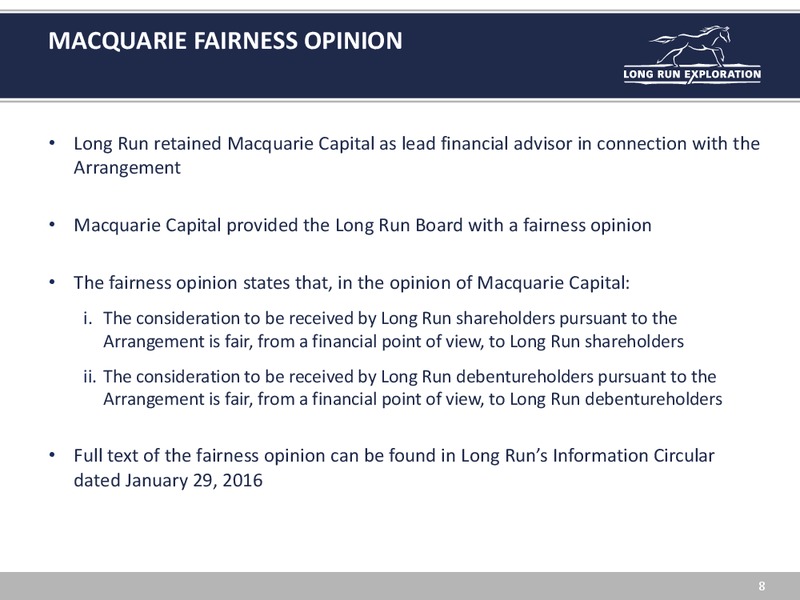 Proposed Arrangement Agreement – Long Run Exploration Ltd. – slide 8