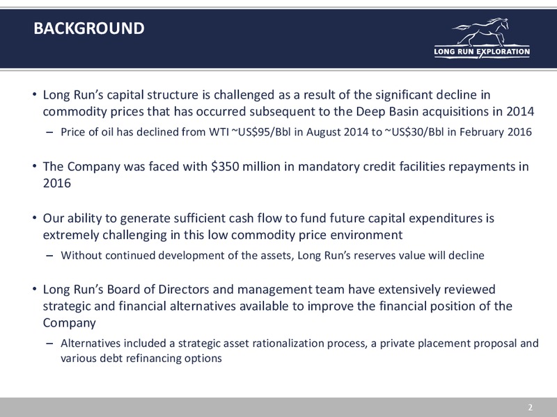 April 2016 Investor Presentation – Long Run Exploration Ltd. – slide 2