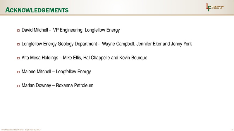 DUG Midstream Conference – Longfellow Energy Lp – slide 2