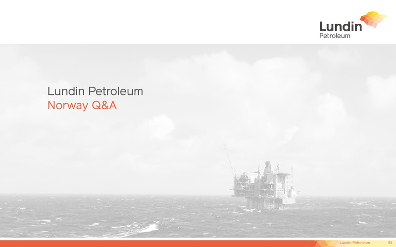Capital Markets Day – Lundin Petroleum – slide 85
