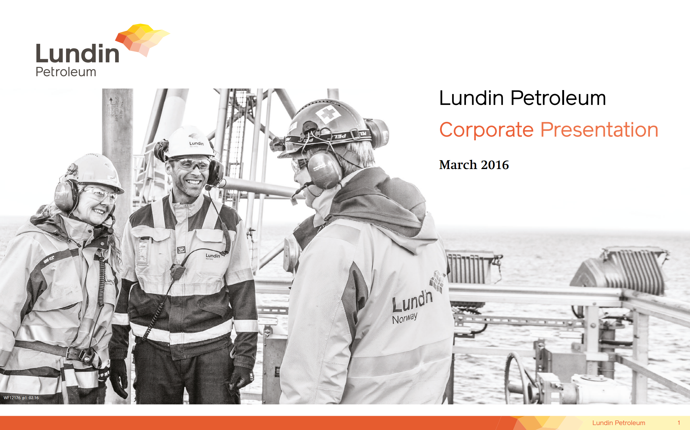 March 2016 Corporate Presentation – Lundin Petroleum – slide 1