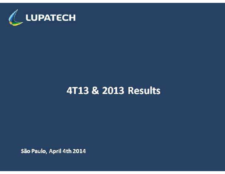 Q4 2013 RESULTS – Lupatech S.A – slide 1