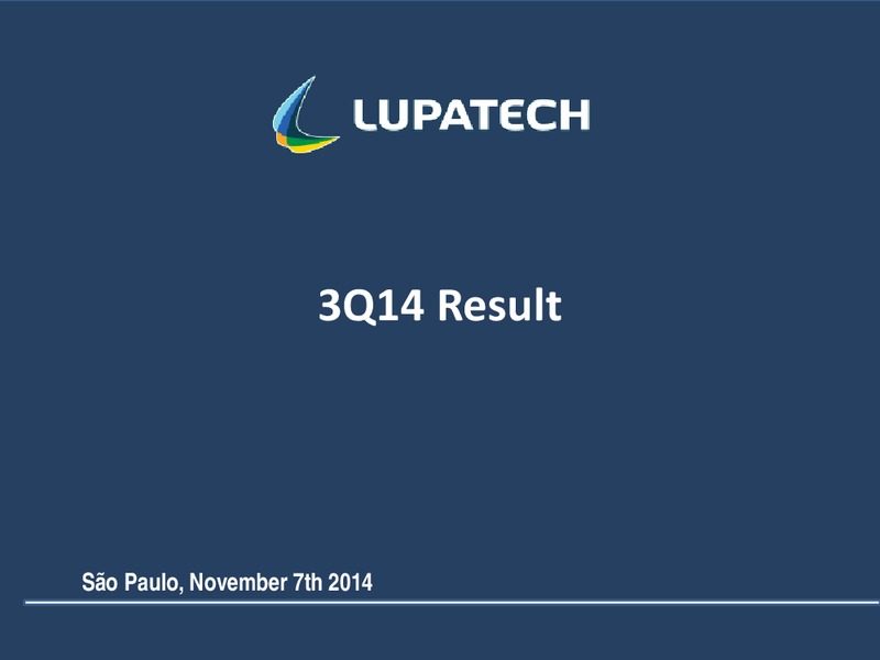 Q3 2014 RESULT – Lupatech S.A – slide 1