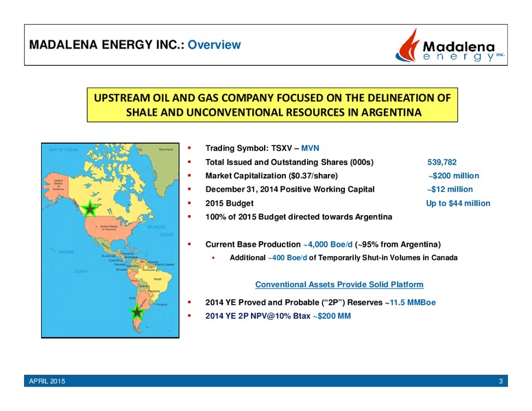 CORPORATE PRESENTATION APRIL 2015 – Madalena Energy Inc. – slide 2