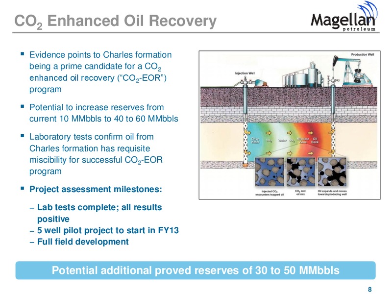 JANUARY 2013 INVESTOR PRESENTATION – Magellan Petroleum Corp – slide 8