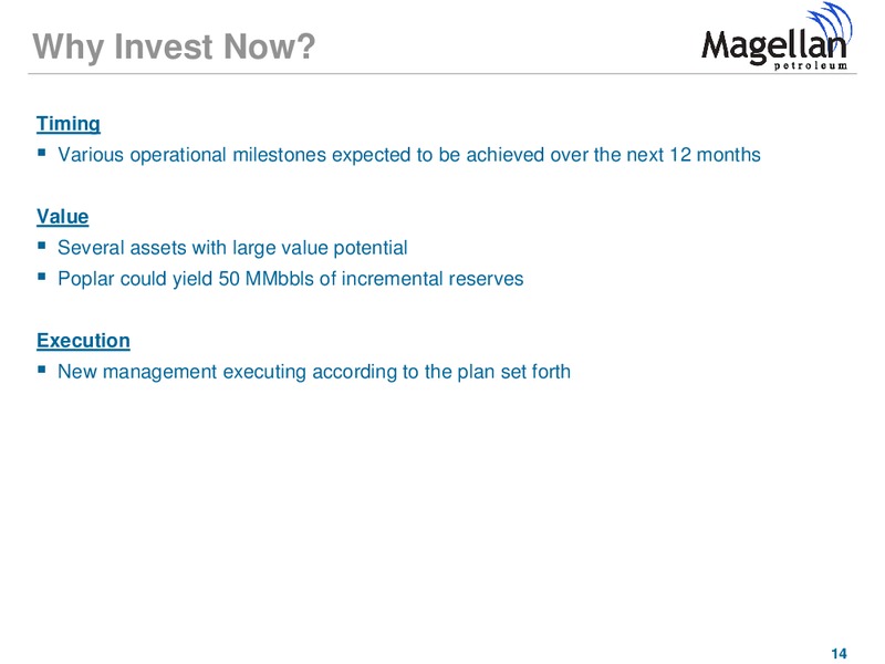 SIDOTI SEMI ANNUAL MICROCAP CONFERENCE – Magellan Petroleum Corp – slide 14