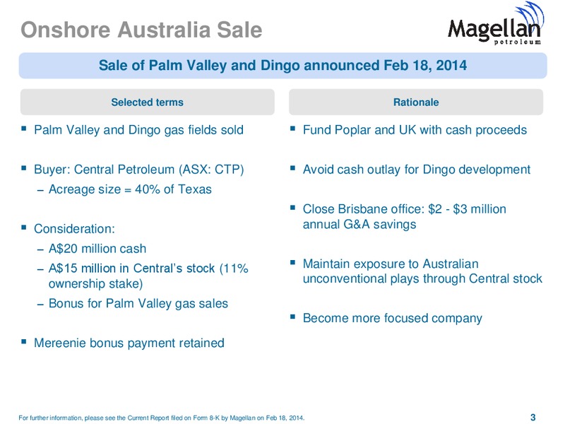 Enercom The oil and services Conference – Magellan Petroleum Corp – slide 3