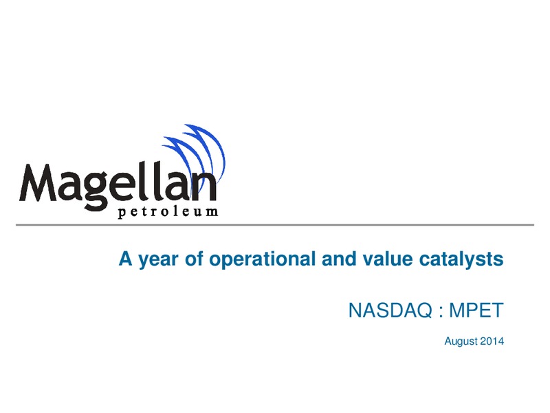 Investor Presentation – Magellan Petroleum Corp – slide 1