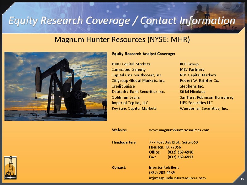 CORPORATE PRESENTATION – Magnum Hunter Resources Corp. – slide 50