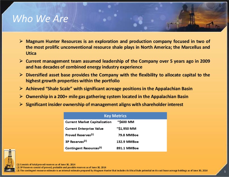 INVESTOR PRESENTATION – Magnum Hunter Resources Corp. – slide 2