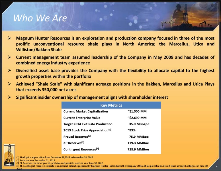 APRIL 2014 IPAA OGIS – Magnum Hunter Resources Corp. – slide 2