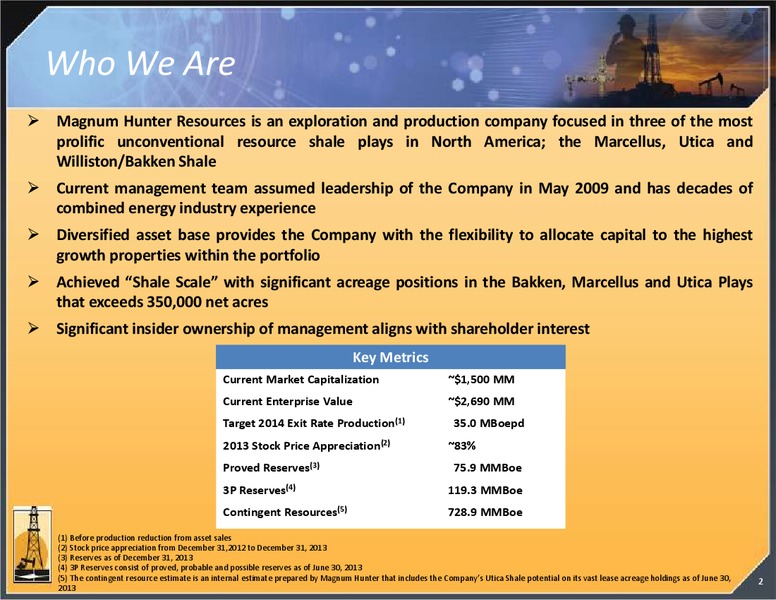 INVESTOR PRESENTATION – Magnum Hunter Resources Corp. – slide 2