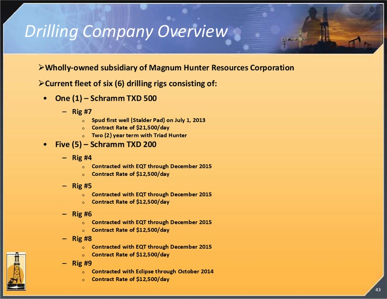 INVESTOR PRESENTATION – Magnum Hunter Resources Corp. – slide 43
