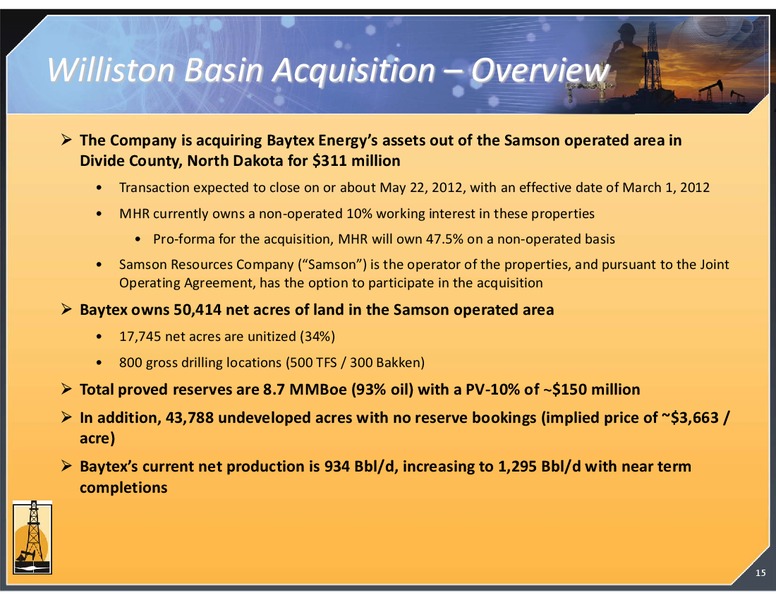 MAY 2012 CORPORATE PRESENTATION – Magnum Hunter Resources Corp. – slide 15
