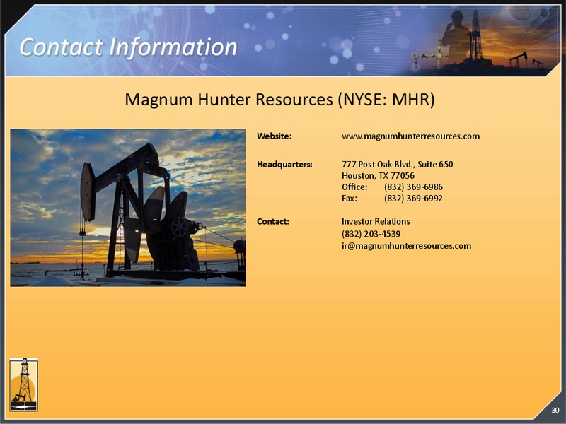 CITI 2013 GLOBAL ENERGY AND UTILITIES CONFERENCE – Magnum Hunter Resources Corp. – slide 30