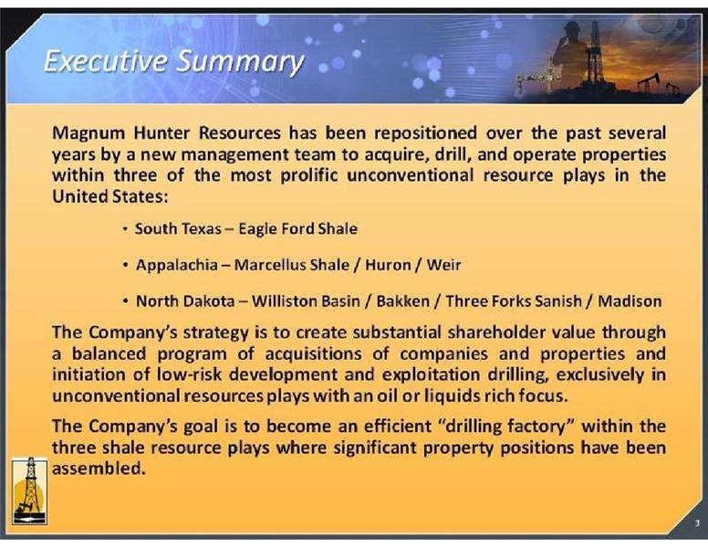 GLOBAL HUNTER SECURITIES CONFERENCE – Magnum Hunter Resources Corp. – slide 3
