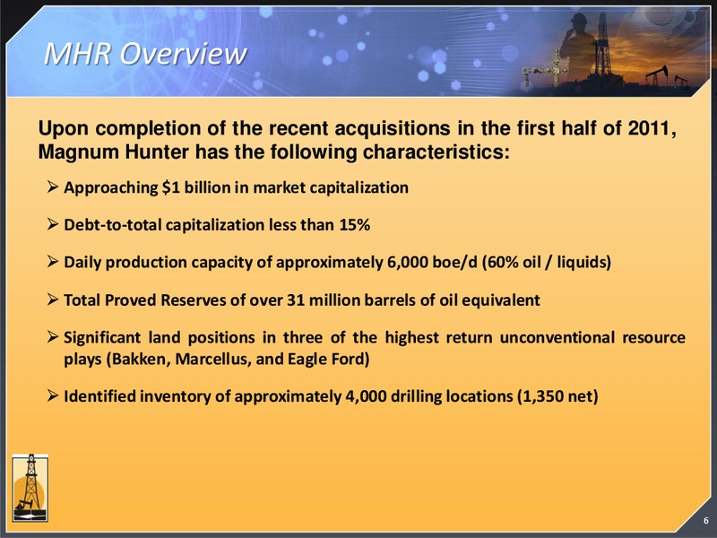JULY 2011 ANALYST MEETING – Magnum Hunter Resources Corp. – slide 5