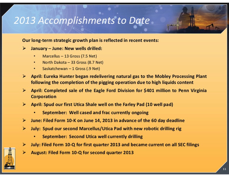 SEPTEMBER 2013 INVESTOR PRESENTATION – Magnum Hunter Resources Corp. – slide 11