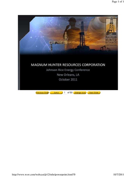 JOHNSON RICE ENERGY CONFERENCE – Magnum Hunter Resources Corp. – slide 1