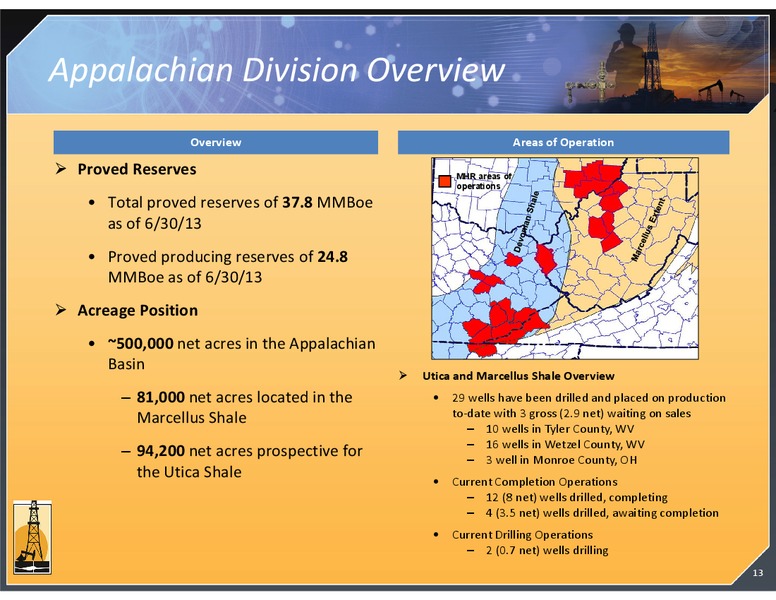 DECEMBER 2013 INVESTOR PRESENTATION – Magnum Hunter Resources Corp. – slide 13
