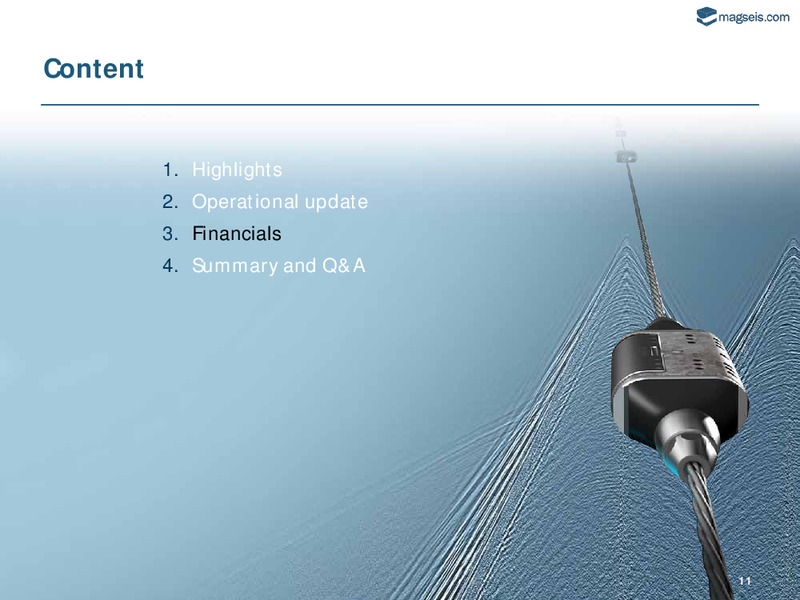 Q1 2015 RESULT – Magseis Asa – slide 10