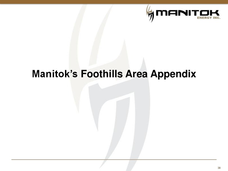CORPORATE PRESENTATION – Manitok Energy Inc. – slide 36