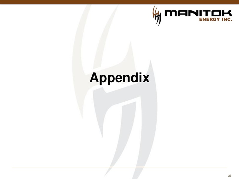 CORPORATE PRESENTATION – Manitok Energy Inc. – slide 21