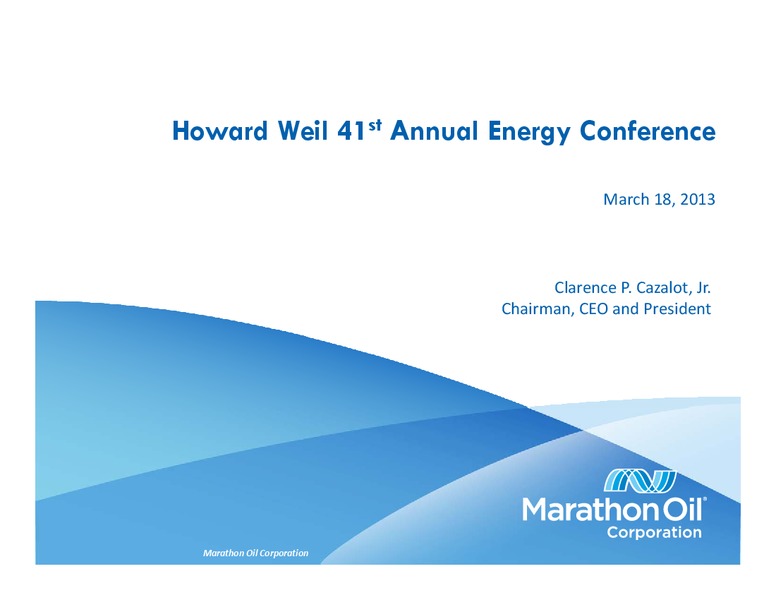 Howard Weil 41st Annual Energy Conference – Marathon Oil Corp – slide 1