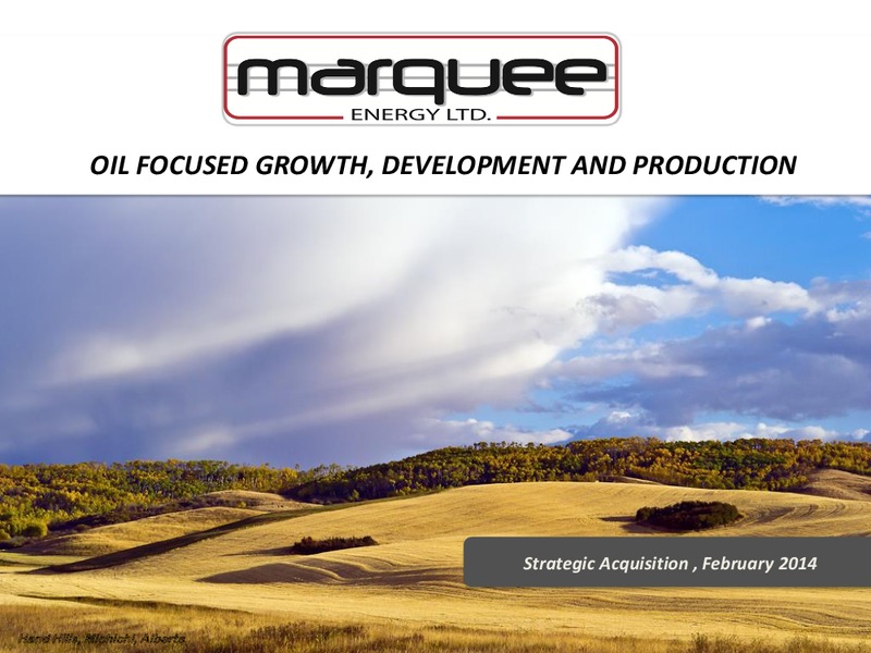 Oil Focused Growth Development and Production – Marquee Energy Ltd. – slide 1