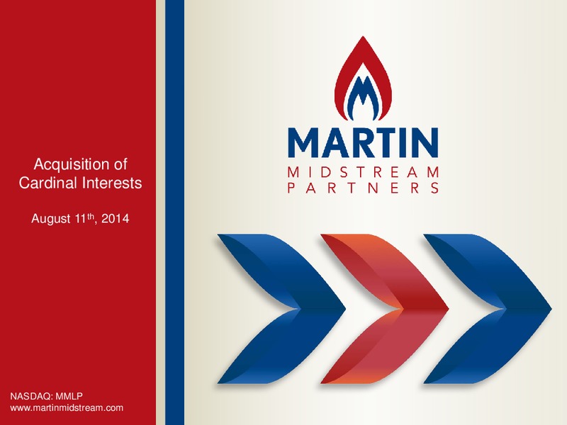 Acquisition of Cardinal Interest – Martin Midstream Partners Lp – slide 1