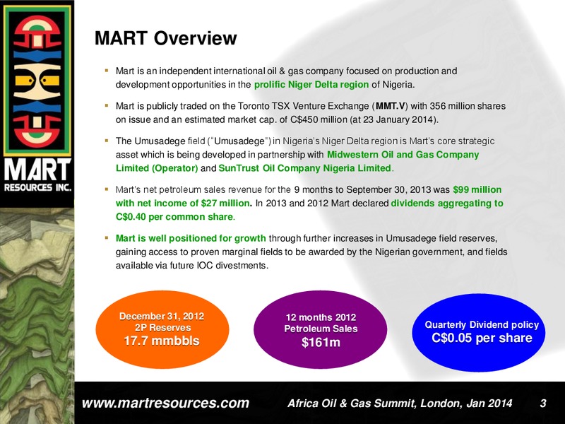 INVESTOR PRESENTATION – Mart Resources Inc – slide 2