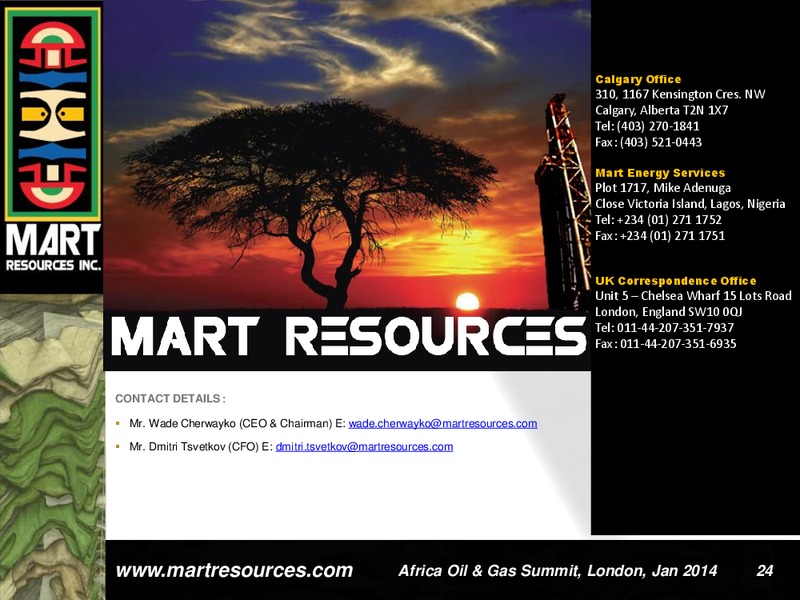 INVESTOR PRESENTATION – Mart Resources Inc – slide 23