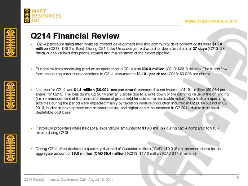 INVESTOR PRESENTATION – Mart Resources Inc – slide 3