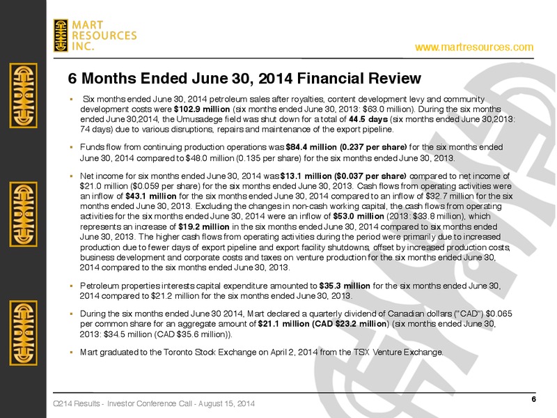 INVESTOR PRESENTATION – Mart Resources Inc – slide 5