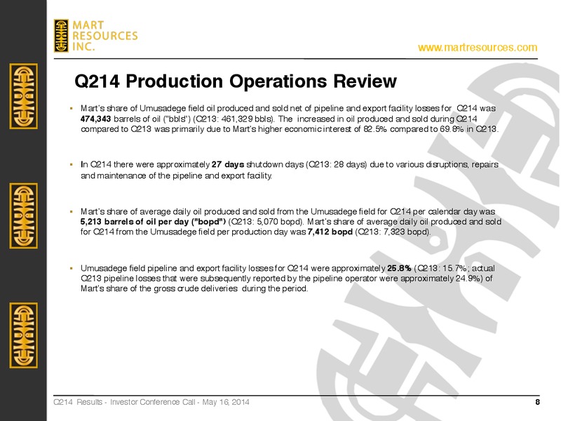 INVESTOR PRESENTATION – Mart Resources Inc – slide 7