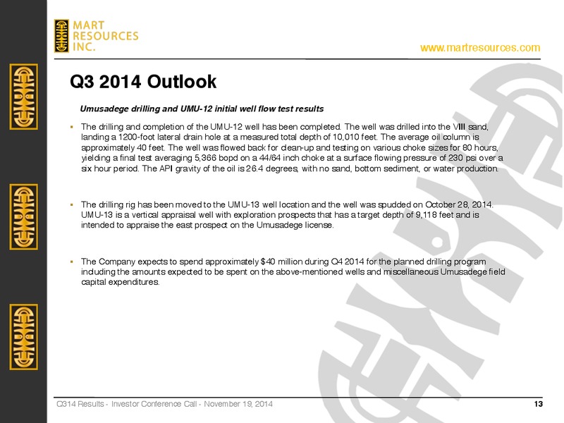 Investor Presentation – Mart Resources Inc – slide 12