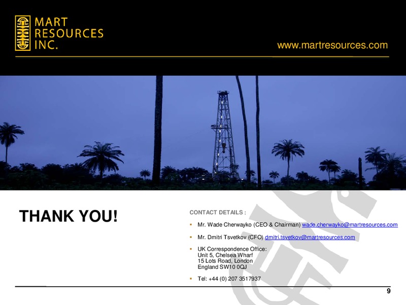 2010 ANNUAL GENERAL MEETING – Mart Resources Inc – slide 8