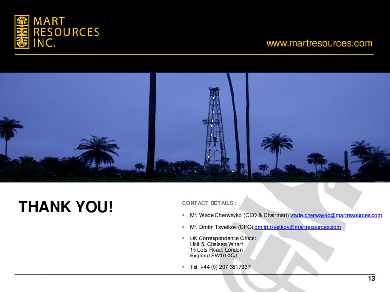 2012 ANNUAL RESULTS – Mart Resources Inc – slide 12