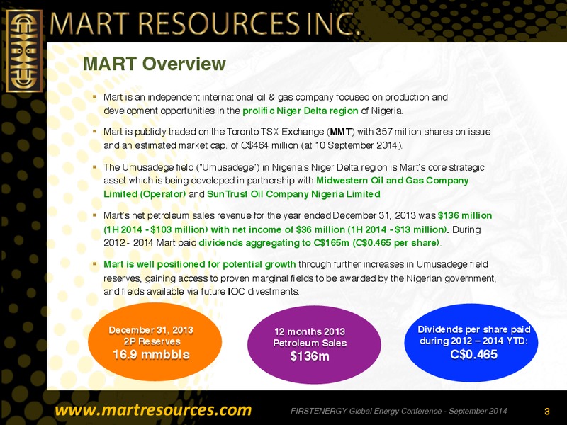 FIRSTENERGY GLOBAL ENERGY CONFERENCE – Mart Resources Inc – slide 2