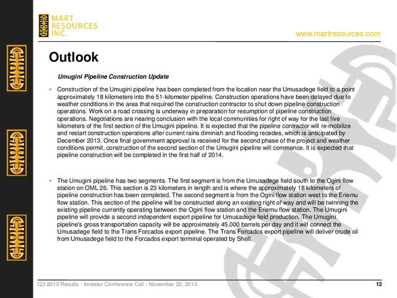 Q3 2013 EARNINGS CALL – Mart Resources Inc – slide 12