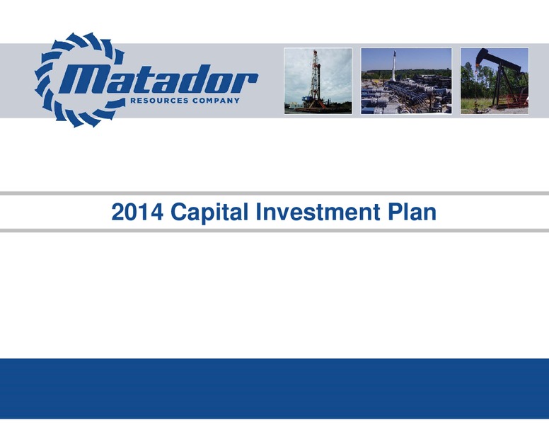 August 2014 Investor Presentation – Matador Resources Company – slide 39
