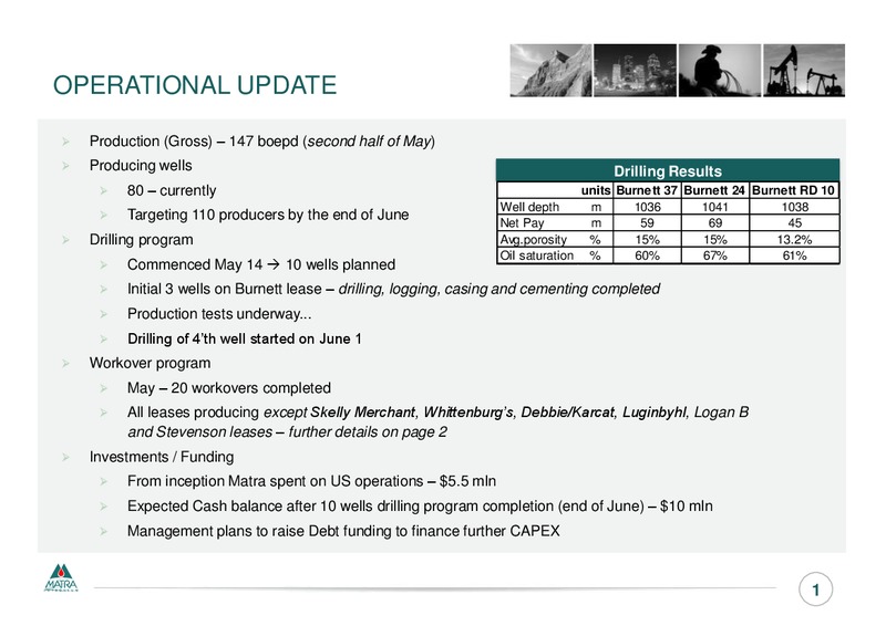OPERATIONAL UPDATE – Matra Petroleum – slide 2
