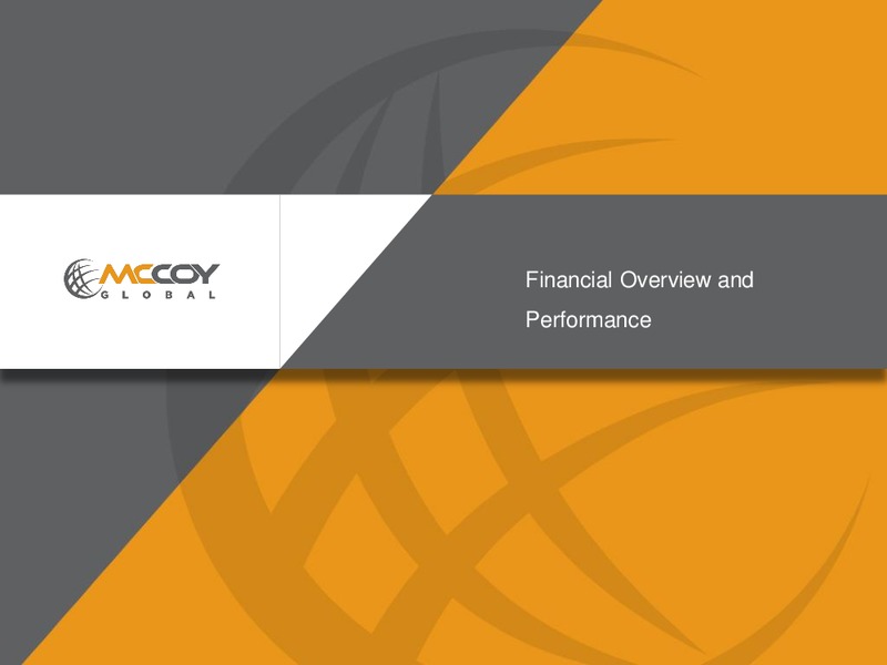INVESTOR PRESENTATION – Mccoy Global – slide 15