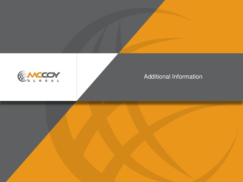 INVESTOR PRESENTATION – Mccoy Global – slide 22