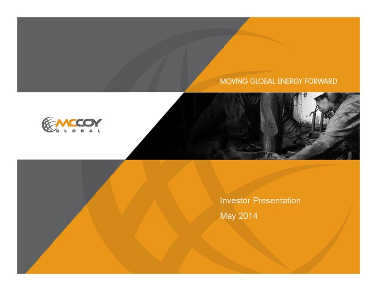 Investor Presentation – Mccoy Global – slide 1