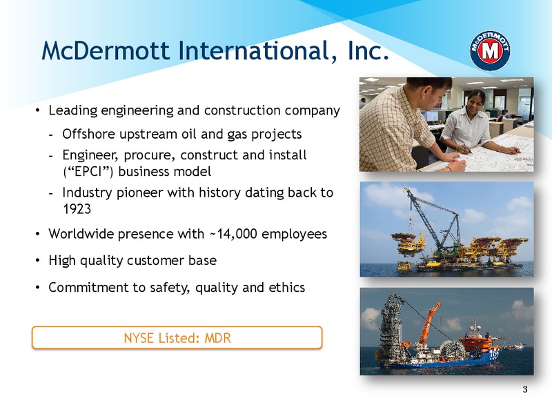 HOWARD WEIL ENERGY CONFERENCE – Mcdermott International – slide 2